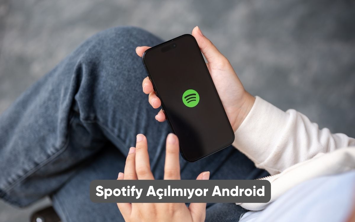 Spotify Açılmıyor Android